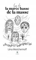 ebook: Loin de la marée basse de la masse