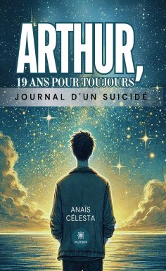 eBook: Arthur, 19 ans pour toujours
