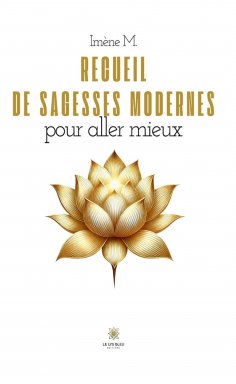 eBook: Recueil de sagesses modernes pour aller mieux