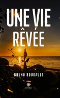 eBook: Une vie rêvée