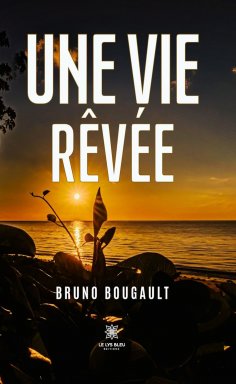 eBook: Une vie rêvée