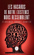 eBook: Les hasards de notre existence nous ressemblent