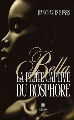 ebook: Bella la petite captive du Bosphore