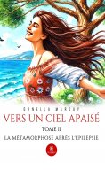 ebook: Vers un ciel apaisé - Tome 2