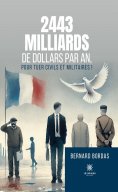 eBook: 2443 milliards de dollars par an, pour tuer civils et militaires !