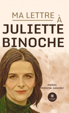 eBook: Ma lettre à Juliette Binoche