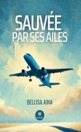 eBook: Sauvée par ses ailes