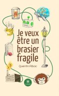eBook: Je veux être un brasier fragile