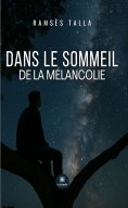 eBook: Dans le sommeil de la mélancolie