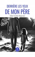 ebook: Derrière les yeux de mon père