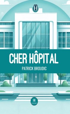 ebook: Cher hôpital