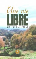 ebook: Une vie libre