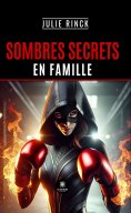 ebook: Sombres secrets en famille