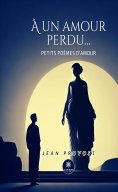 ebook: À un amour perdu…