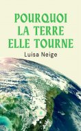 eBook: Pourquoi la terre elle tourne