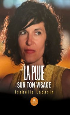 ebook: La pluie sur ton visage