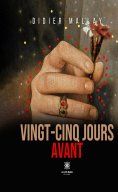ebook: Vingt-cinq jours avant