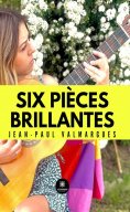 ebook: Six pièces brillantes