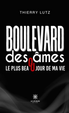 ebook: Boulevard des âmes ou le plus beau jour de ma vie