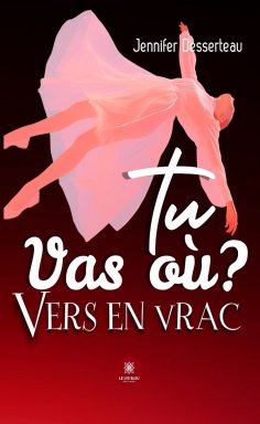 ebook: Tu vas où ? Vers en vrac