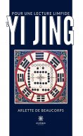 ebook: Pour une lecture limpide du Yi Jing