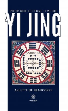 ebook: Pour une lecture limpide du Yi Jing