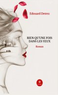 ebook: Rien qu’une fois dans les yeux