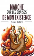 ebook: Marche sur les braises de mon existence