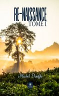 eBook: Re-naissance - Tome 1
