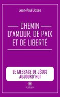 ebook: Chemin d’amour, de paix et de liberté