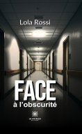 eBook: Face à l’obscurité
