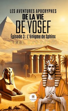 ebook: Les aventures apocryphes de la vie de Yosef - Épisode 3