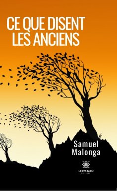 ebook: Ce que disent les anciens