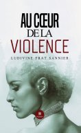 ebook: Au cœur de la violence