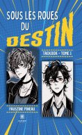 ebook: Sous les roues du destin Taekook - Tome 1