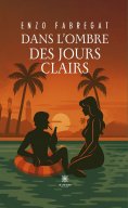 eBook: Dans l’ombre des jours clairs