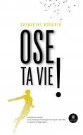 ebook: Ose ta vie !