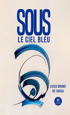 ebook: Sous le ciel bleu