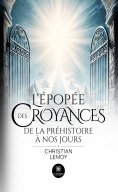 ebook: L’épopée des croyances