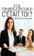 ebook: Et si ton meilleur coach c’était toi ?