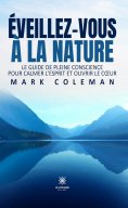 ebook: Éveillez-vous à la Nature