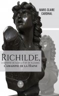 ebook: Richilde, Comtesse de Hainaut et de Flandre, l’amazone de la Haine