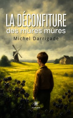 ebook: La déconfiture des mûres mûres