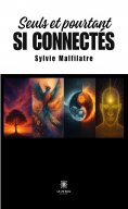 ebook: Seuls et pourtant si connectés
