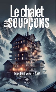 ebook: Le chalet des soupçons