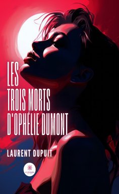 ebook: Les trois morts d’Ophélie Dumont