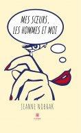 ebook: Mes sœurs, les hommes et moi