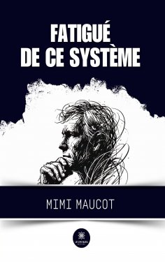 ebook: Fatigué de ce système