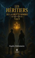 eBook: Les héritiers de la grotte sombre - Tome 2