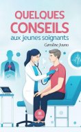 eBook: Quelques conseils aux jeunes soignants